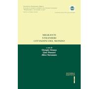 Migranti stranieri cittadini del mondo