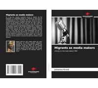 Migrants as media makers: A study on the radio station FM4