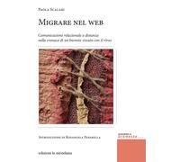 Migrare nel web. Comunicazione relazionale a distanza nella cronaca di un bienni