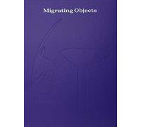 Migrating Objects. Arte dall'Africa, dell'Oceania e delle Americhe nella Peggy Guggenheim Collection