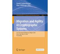 Migration and Agility in Cryptographic Systems: First International Workshop, MAgiCS 2026, Rome, Italy, May 10, 2026, Proceedings