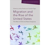 Migration and the Rise of the United States: The Role of Old and New Diasporas