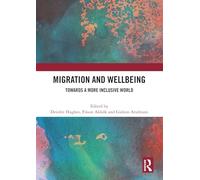 Migration and Wellbeing: Towards a More Inclusive World