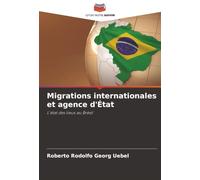 Migrations internationales et agence d'État: L'état des lieux au Brésil
