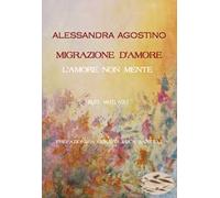 Migrazione d'amore. L'amore non mente
