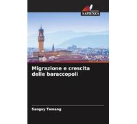 Migrazione e crescita delle baraccopoli