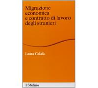 Migrazione economica e contratto di lavoro degli stranieri