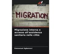 Migrazione interna e accesso all'assistenza sanitaria nelle città: