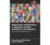 Migrazione studentesca e coesione sociale: problemi e prospettive: Studio sociologico longitudinale Tom 3