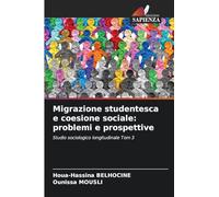 Migrazione studentesca e coesione sociale: problemi e prospettive: Studio sociologico longitudinale Tom 3