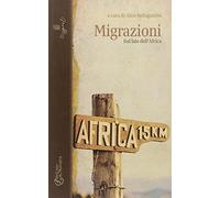 Migrazioni. Dal lato dell'Africa - [Altravista]