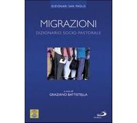 Migrazioni. Dizionario socio-pastorale - Battistella G. (cur.)