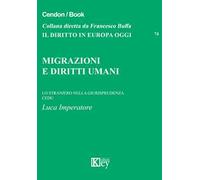 Migrazioni e diritti umani lo straniero nella giurisprudenza CEDU
