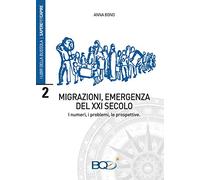 Migrazioni, emergenza del XXI secolo. I numeri, i problemi, le prospettive