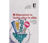 Migrazioni in Italia: oltre la sfida. Per un approccio interdisciplinare allo studio delle migrazioni