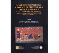 Migrazioni interne e forme di dipendenza libera e servile nelle campagne bassome
