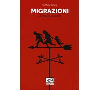 Migrazioni. La fine dell'Europa