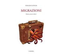 Migrazioni. Passato, presente e futuro