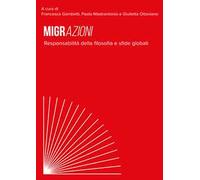 Migrazioni. Responsabilità della filosofia e sfide globali