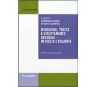 Migrazioni, tratta e sfruttamento sessuale in Sicilia e Calabria