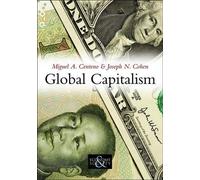 Miguel A. Centeno Joseph N. Cohen Global Capitalism (Tascabile)