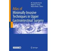 Miguel A. Cuest Atlas of Minimally Invasive Techniques in Upper Gast (Tascabile)