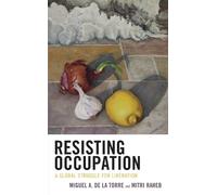 Miguel A. De La Torre Resisting Occupation (Tascabile) Decolonizing Theology