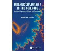 Miguel A F Sanj Interdisciplinarity In The Sciences: Nonlinea (Copertina rigida)