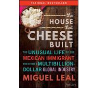Miguel A. Leal The House that Cheese Built (Copertina rigida)