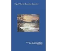 Miguel Alberto Aprender a vivir juntos. Lenguajes para pensar diver (Tascabile)