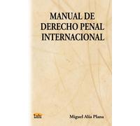 Miguel Alia Plana Manual De Derecho Penal Internacional (Tascabile)