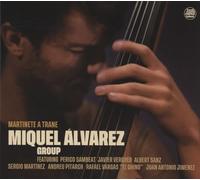 Miguel Alvarez Group - Martinete A Trane