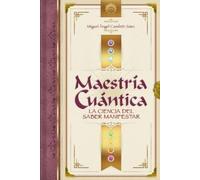 Miguel Angel Camiletti Sáez Maestría Cuántica (Tascabile)