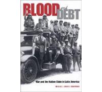 Miguel Angel Centeno Blood and Debt (Tascabile)