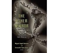 Miguel Angel Centeno The Other Mirror (Tascabile)