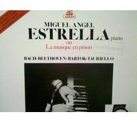 Miguel Angel Estrella - Miguel Angel Estrella Ou La Musique En Prison