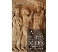 Miguel Ángel Fuentes Ive La Ciencia de Dios (Tascabile)