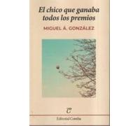 Miguel Ángel González El chico que ganaba todos los premios
