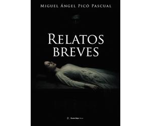 Miguel Ángel Picó Pascual Relatos breves (Tascabile)