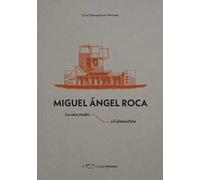 Miguel Ángel Roca. La casa studio a Calamuchita