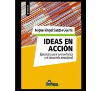 Miguel Ángel Santos Guerra Ideas en acción (Tascabile)