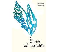 Miguel Ángel Serrano López Cartas al Universo (Tascabile)