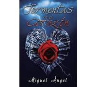 Miguel Angel Tormentas en el corazón (Tascabile)