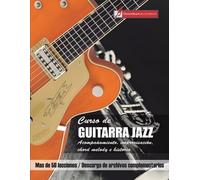 Miguel Antonio Martinez Cuellar Curso de Guitarra jazz (Tascabile)