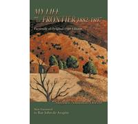 Miguel Antonio Otero My Life on the Frontier, 1882-1897 (Copertina rigida)