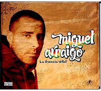 Miguel Arraigo - La Esencia Vital