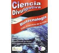 Miguel Barrado y Manuel Gallego Cristina C BIOTECNOLOGÍA. Vida al s (Tascabile)