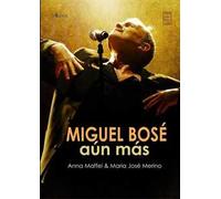 Miguel Bosé: Aún Más