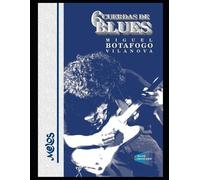 Miguel Botafogo Vilanova 6 Cuerdas de blues (Tascabile)