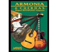 Miguel Botafogo Vilanova Armonía para 6 cuerdas (Tascabile)